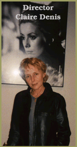 Director Claire Denis.